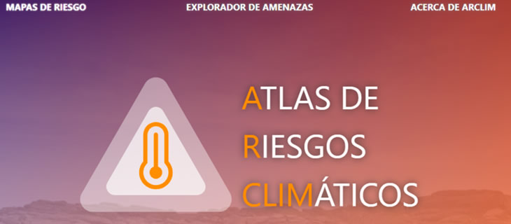 Conoce los mapas del Atlas de Riesgo Climático del Ministerio de Medio Ambiente (ARClim)